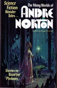 The Many Worlds of Andre Norton, US, 1974 hc