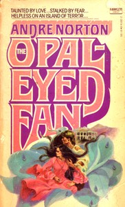 The Opal-Eyed Fan, US, 1979 pb